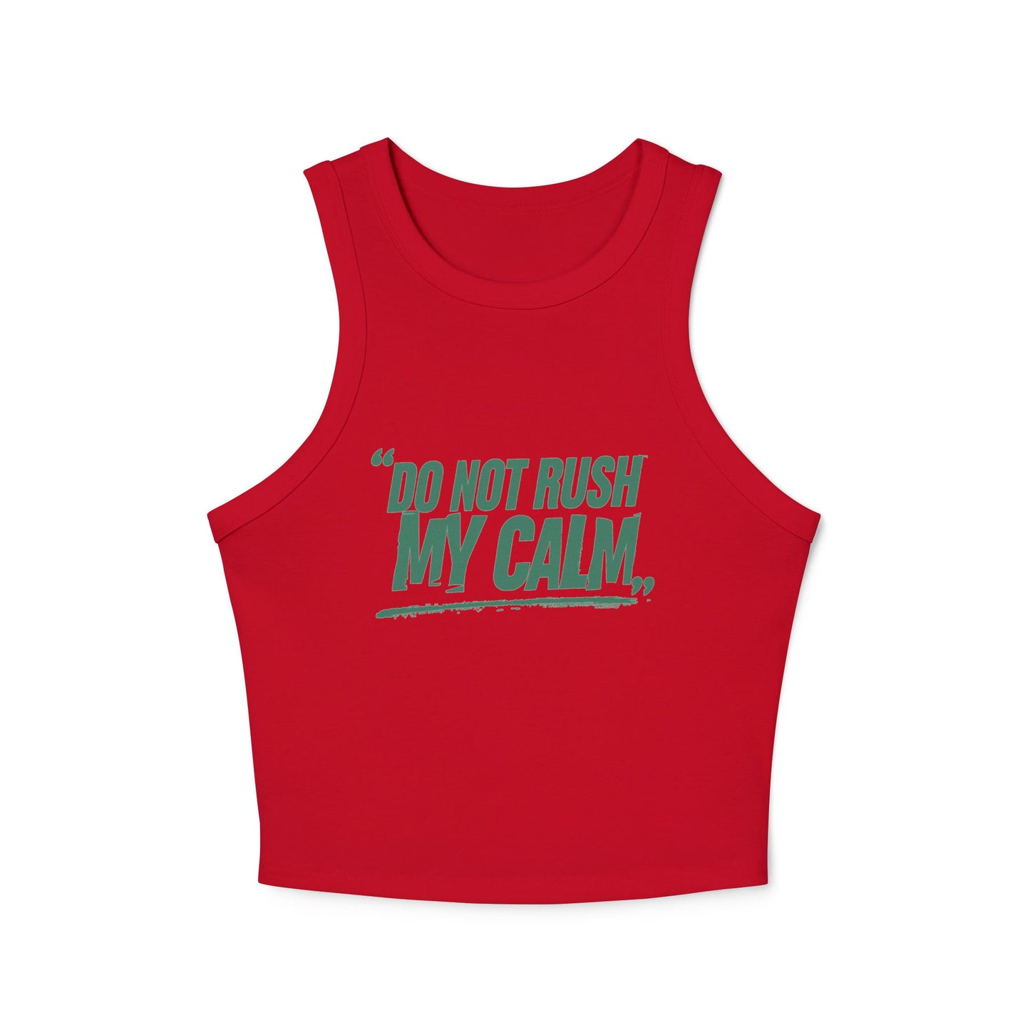 Red fitted yoga tank with “Do Not Rush My Calm” print