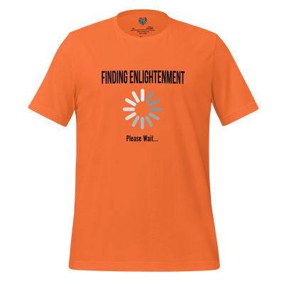 Finding Enlightenment Please Wait Shirt Orange