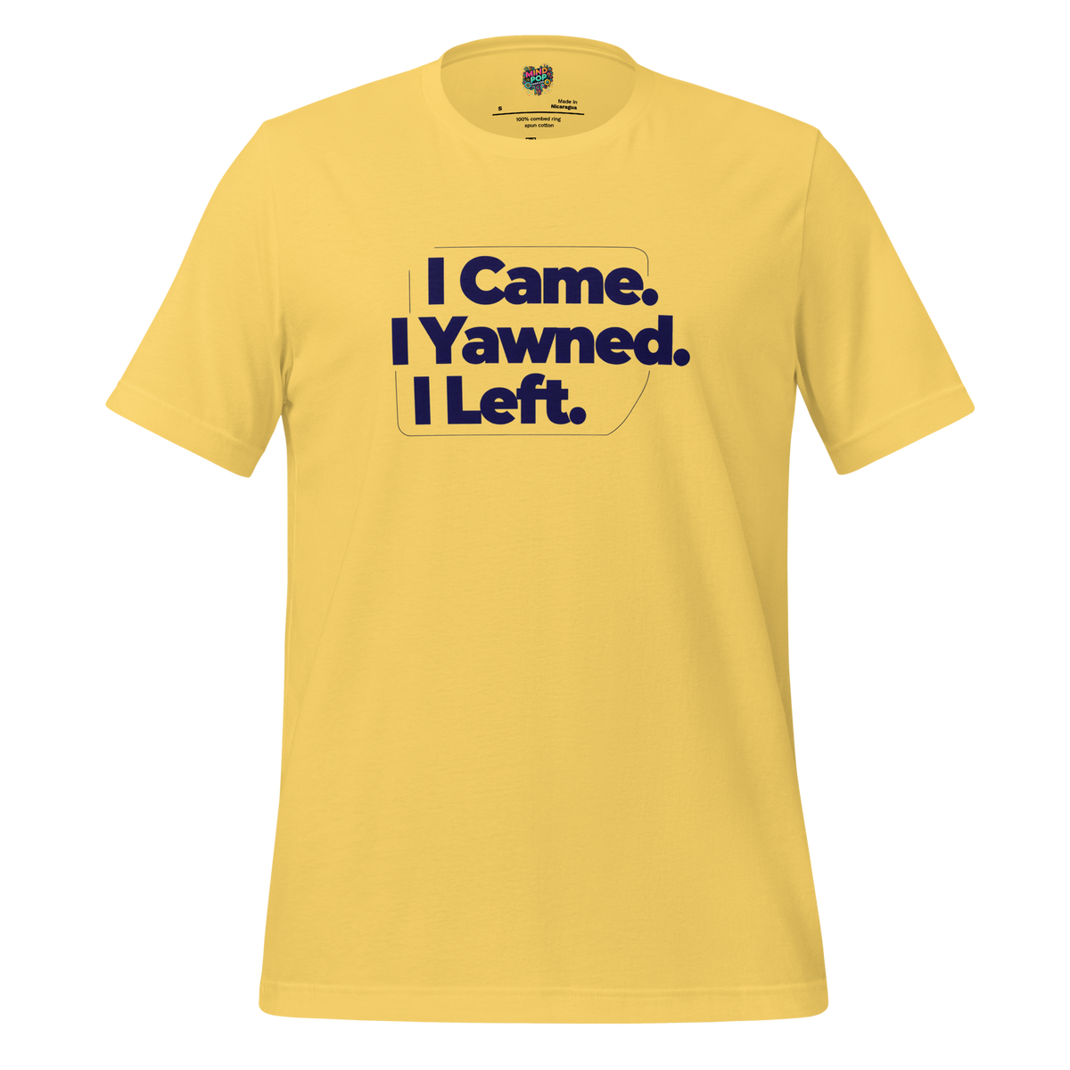 I Came I Yawned I Left " Introvert Graphic Tee, additional product photo