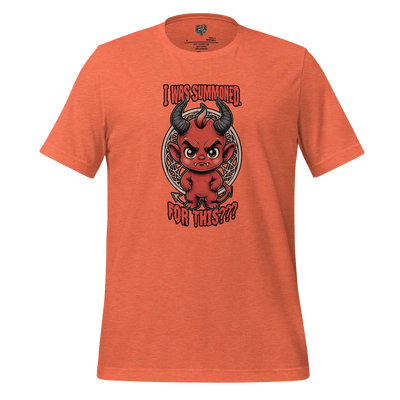 I was Summoned Shirt Heather Orange