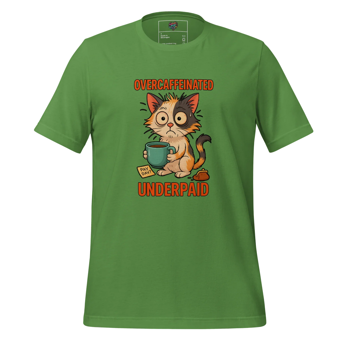 Overcaffeinated Underpaid Shirt Leaf