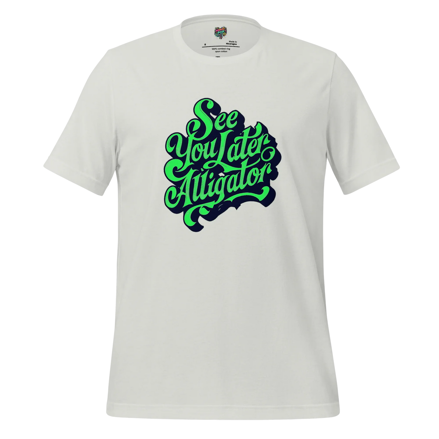See You Later Alligator Shirt Silver