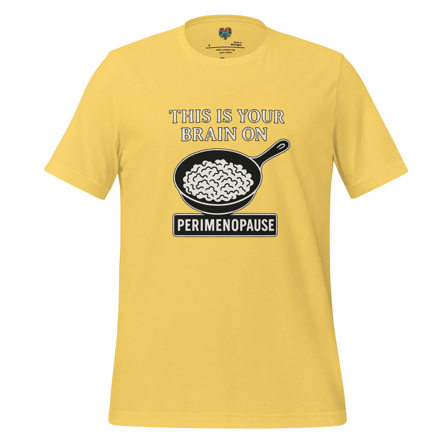 This Is Your Brain on Perimenopause Shirt Yellow