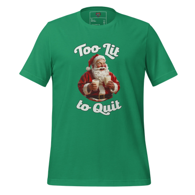 To Lit to Quit Santa Shirt Kelly
