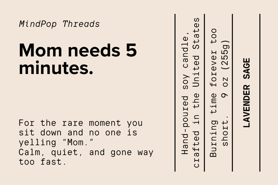 Mom Needs 5 Minutes Soy Candle
