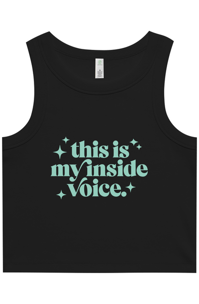 This Is My Inside Voice – Premium Organic Cotton Yoga & Pilates Crop Tank black