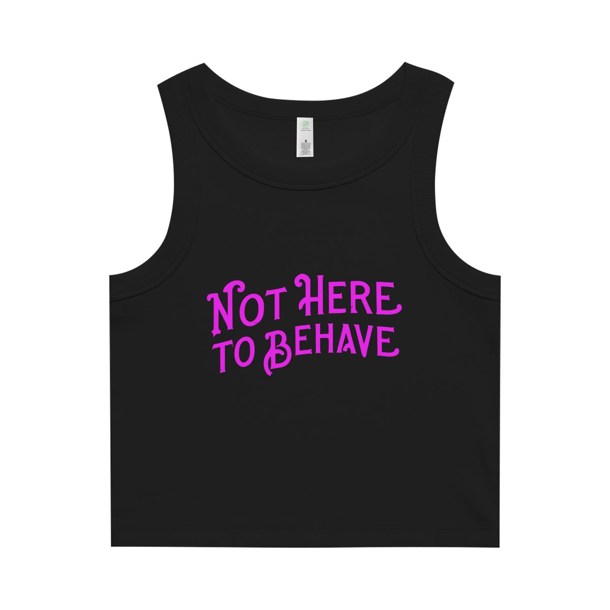 NOT HERE TO BEHAVE – Premium Womens Yoga Organic Rib Tank - Tank Top - MPopTop