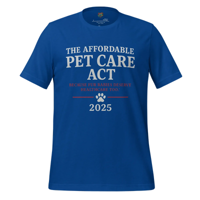 Affordable Vet Care Act Shirt 4XL