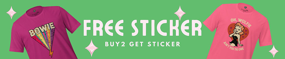 Buy 2 T-shirts and get a Free Sticker