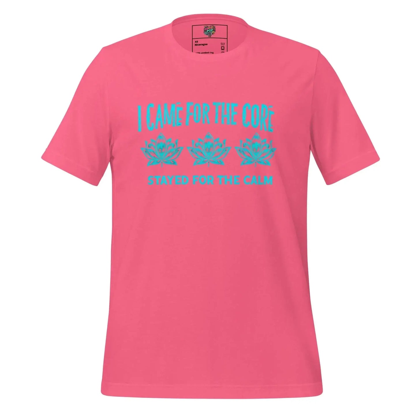 Came for the Core, Stayed for the Calm Yoga Shirt Charity Pink