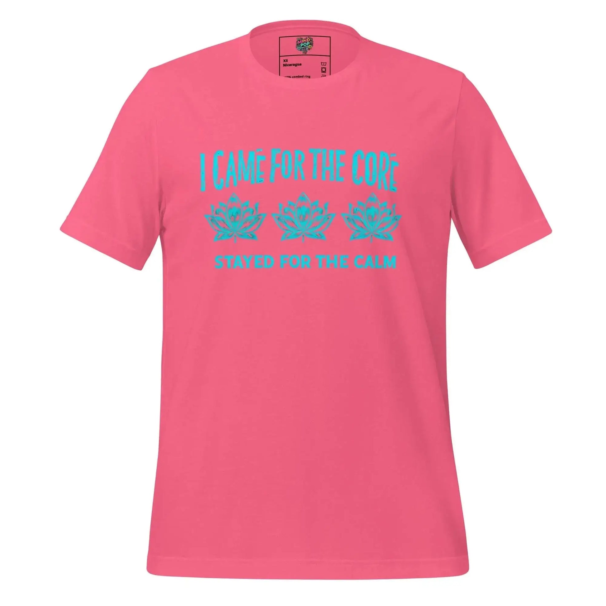 Came for the Core, Stayed for the Calm Yoga Shirt Charity Pink