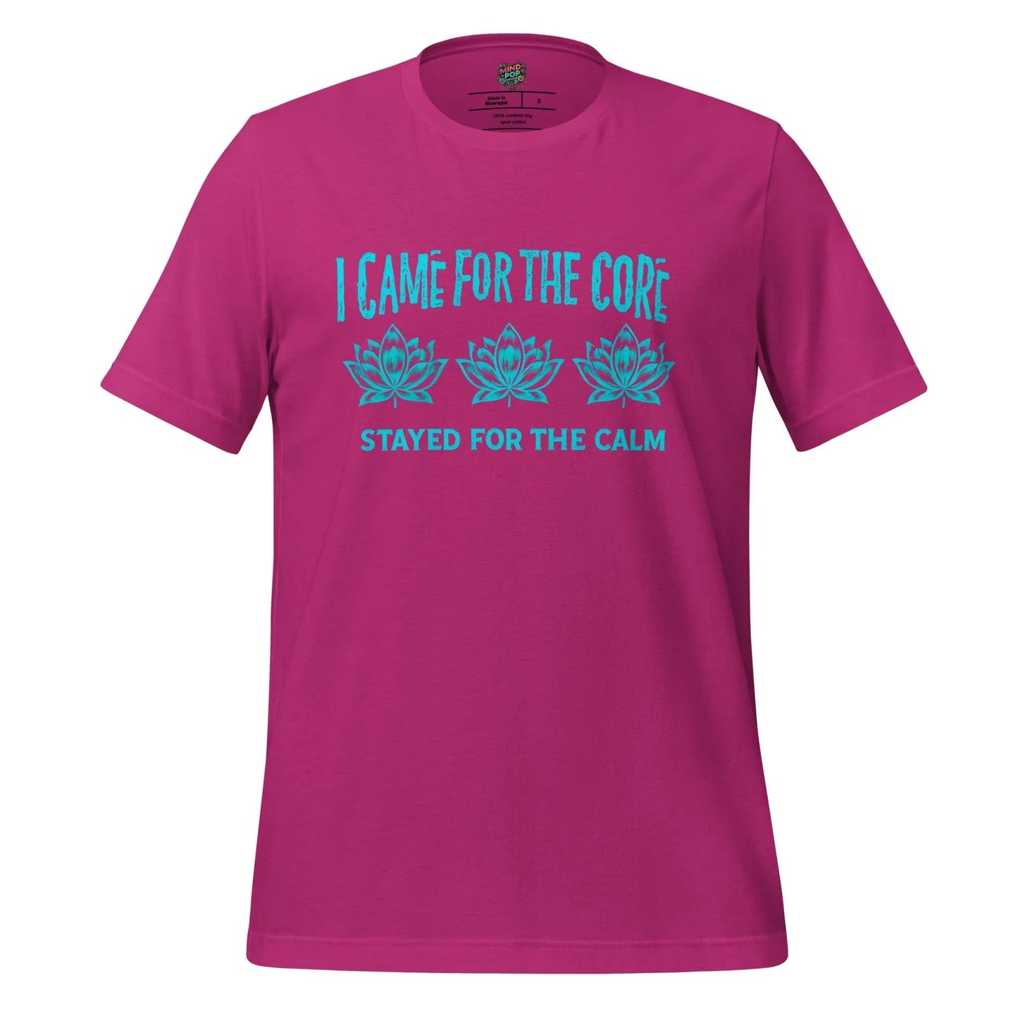Came for the Core, Stayed for the Calm Yoga Shirt Berry