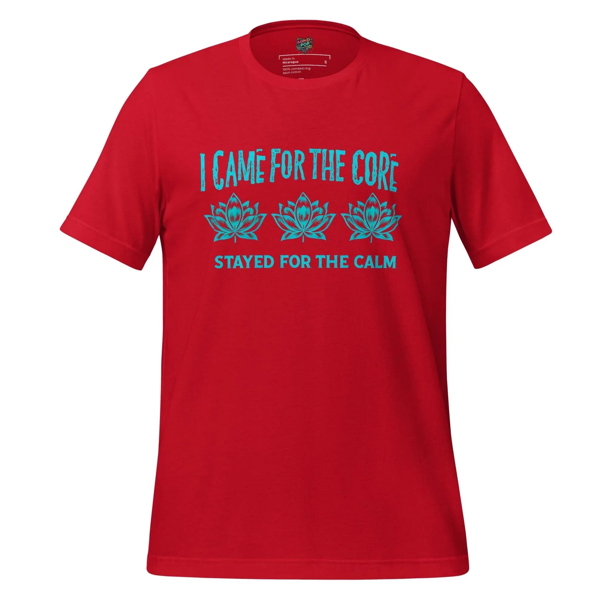 Came for the Core, Stayed for the Calm Yoga Shirt Red