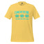 Came for the Core, Stayed for the Calm Yoga Shirt Yellow