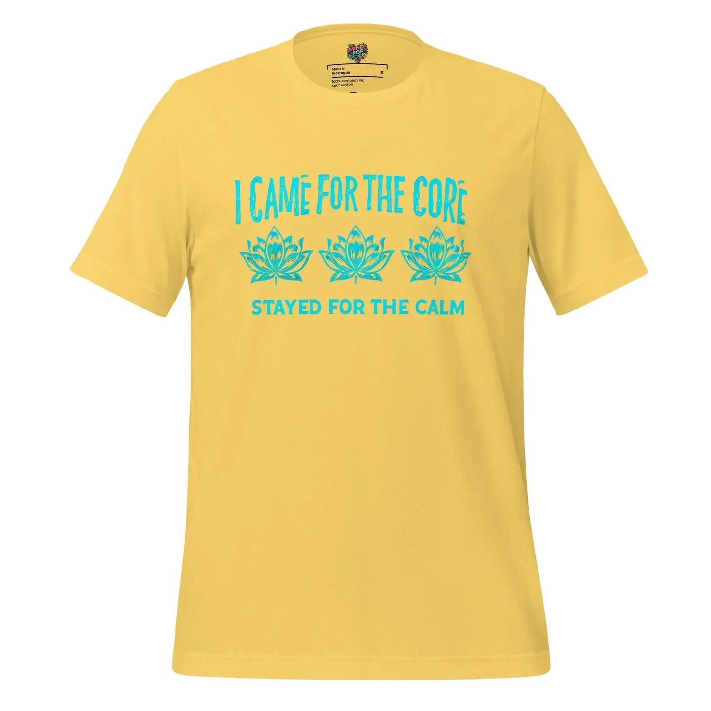 Came for the Core, Stayed for the Calm Yoga Shirt Yellow