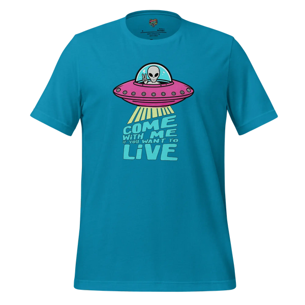 Come with Me alien Shirt Aqua