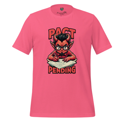 Contract Made, Pact Pending Shirt Charity Pink