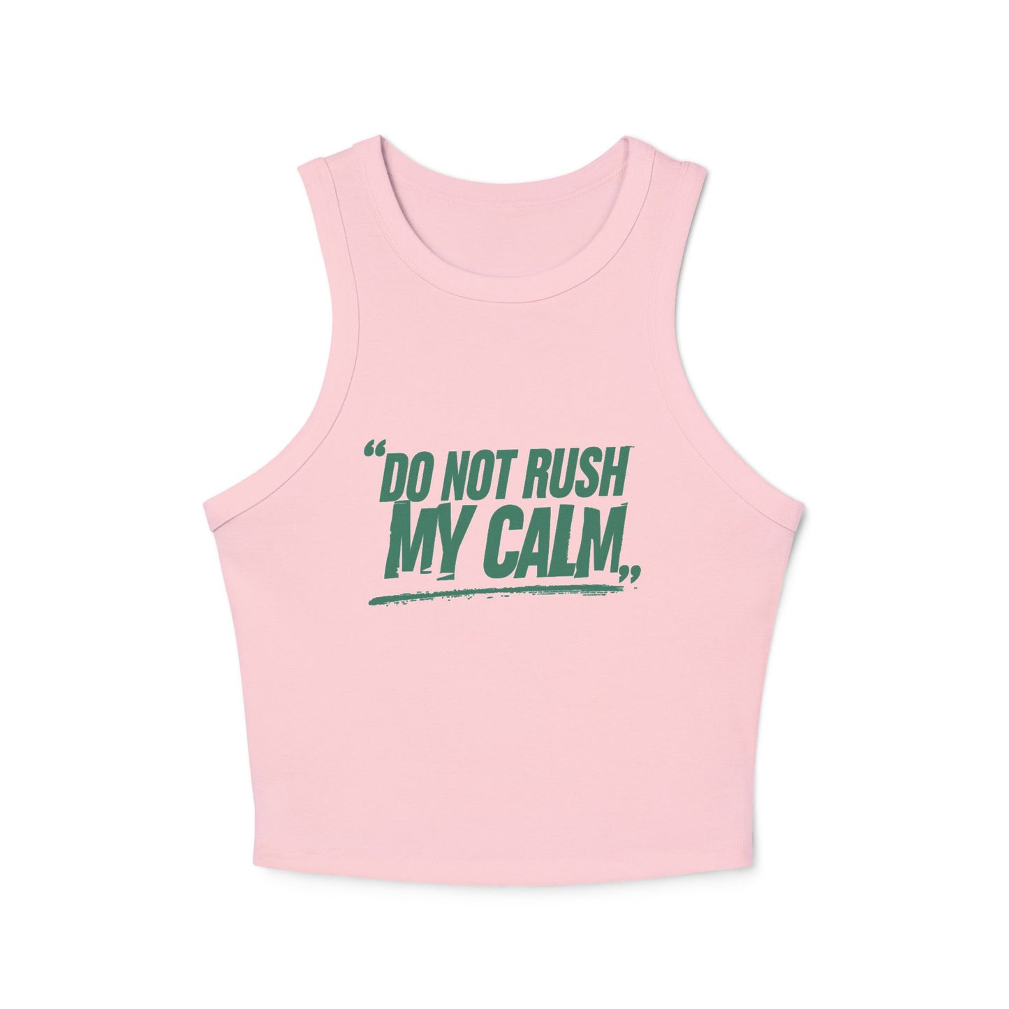 Do Not Rush My Calm Yoga & Pilates fitted Micro-rib Racer tank Solid Pink Blend