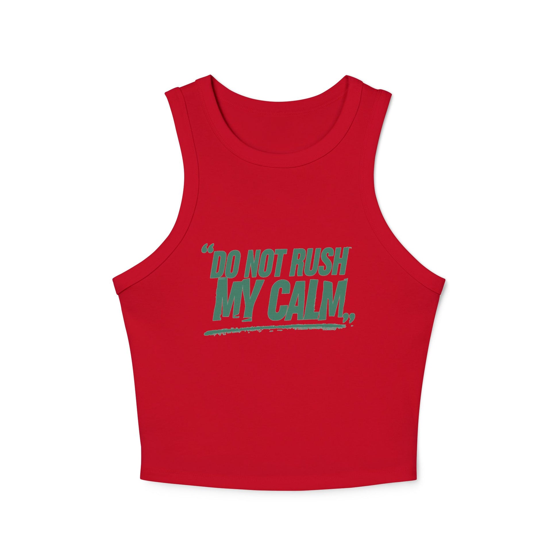 Do Not Rush My Calm Yoga & Pilates fitted Micro-rib Racer tank Solid Red Blend