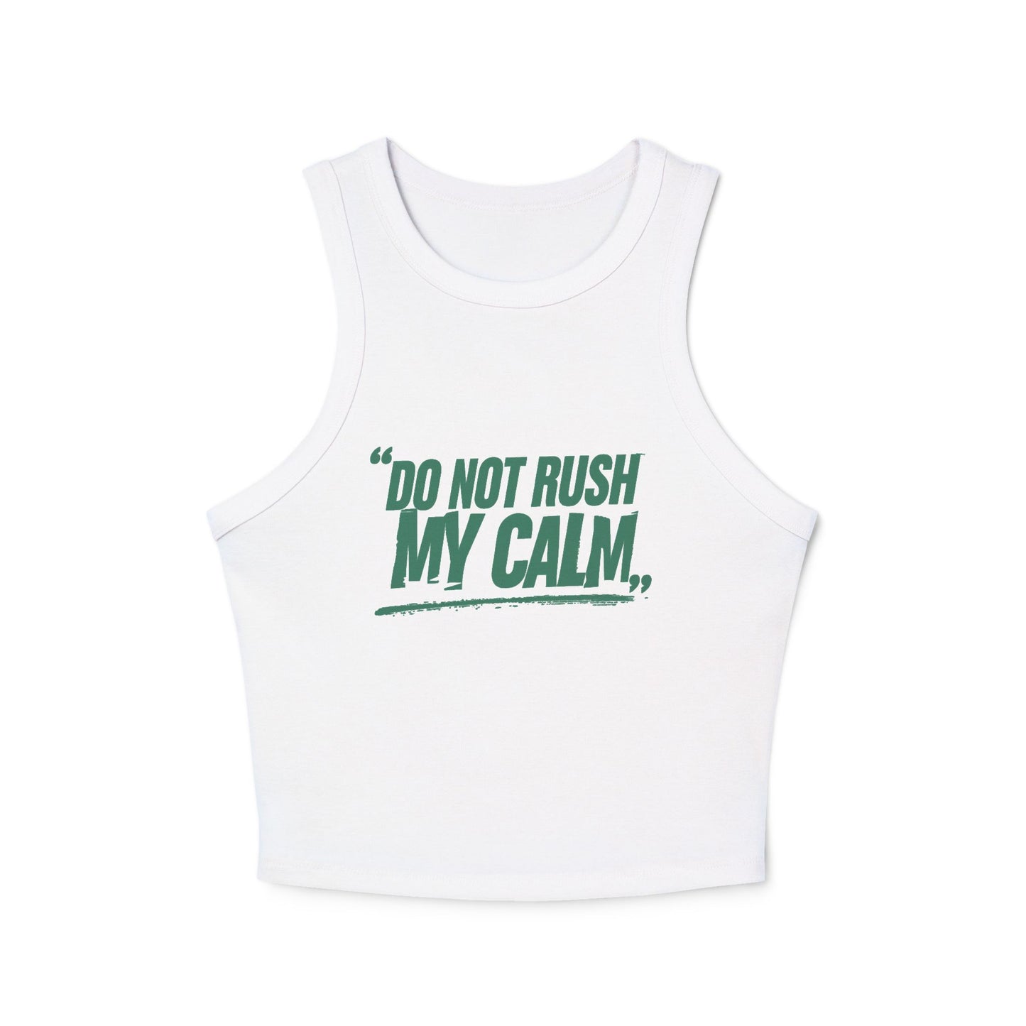 Do Not Rush My Calm Yoga & Pilates fitted Micro-rib Racer tank Solid White Blend