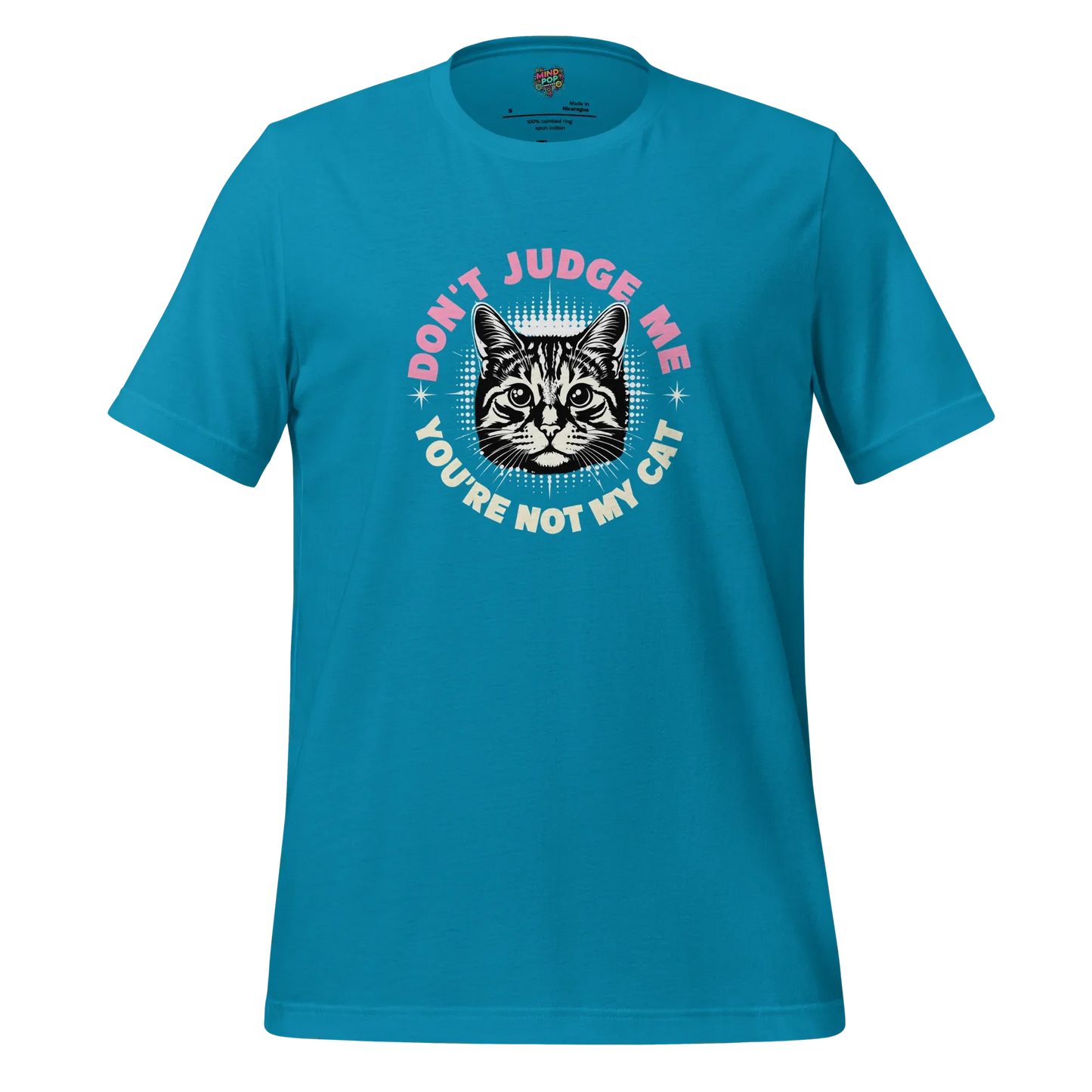 Don't Judge Me Shirt Aqua