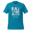 EAT THE RICH - 100% Free Range Shirt Aqua