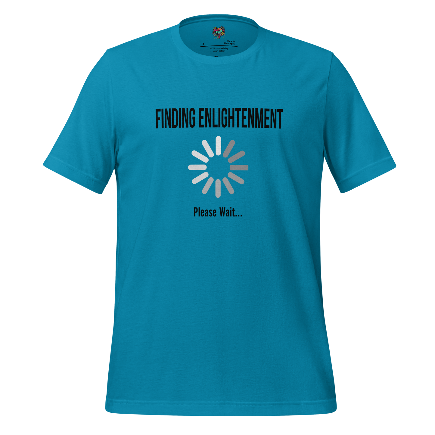 Finding Enlightenment Please Wait Shirt Aqua