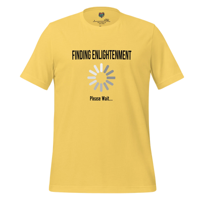 Finding Enlightenment Please Wait Shirt Yellow