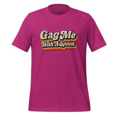 Gag Me with a Spoon Shirt Berry