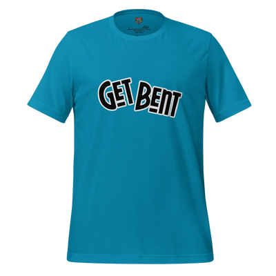 GenX Text Get Bent Shirt Aqua