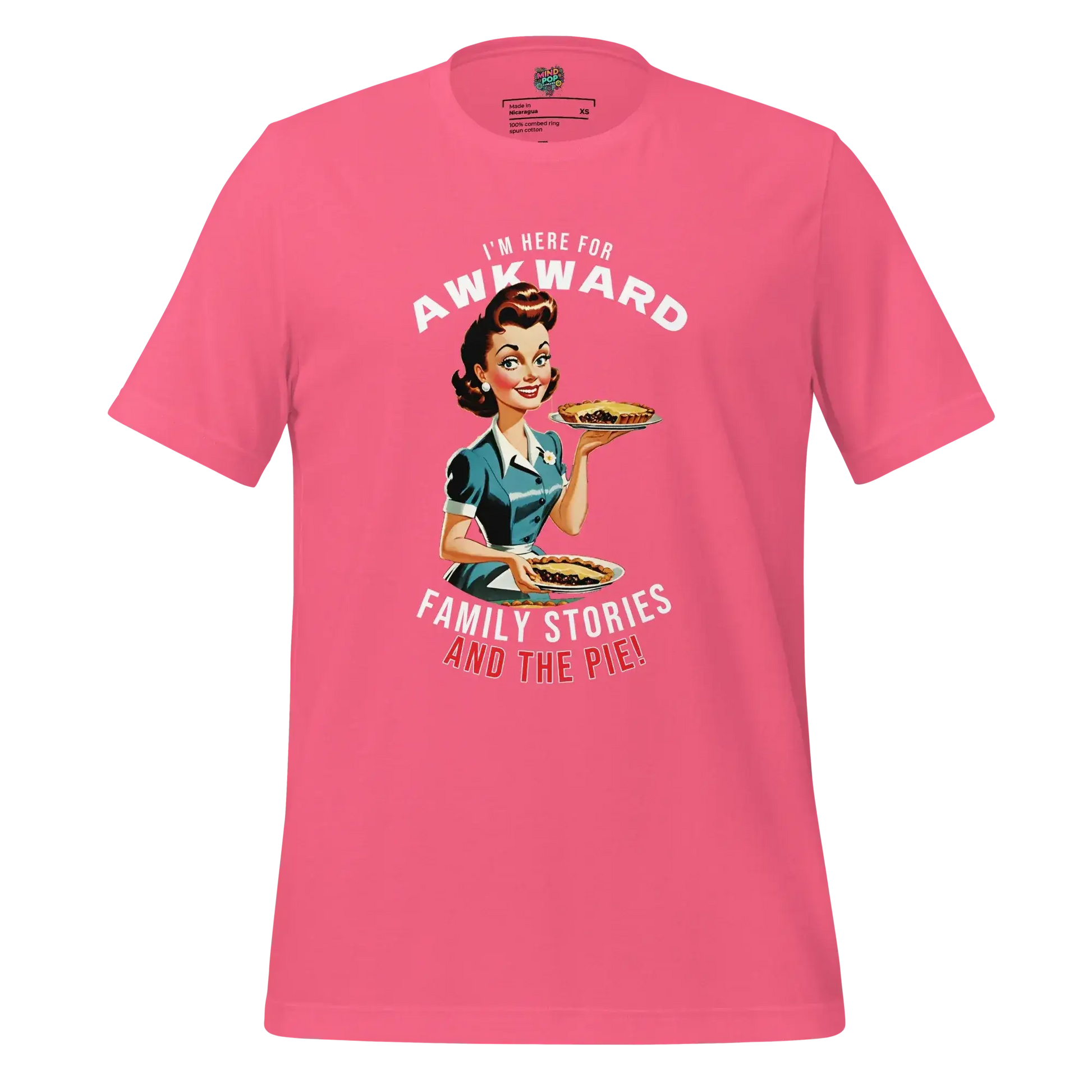 Here for Awkward Family Stories and Pie Shirt Charity Pink