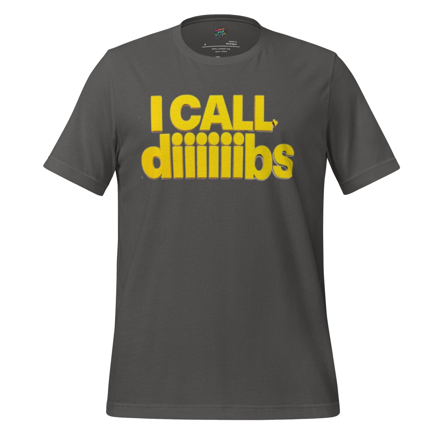 I Call Diiiibs Shirt Asphalt