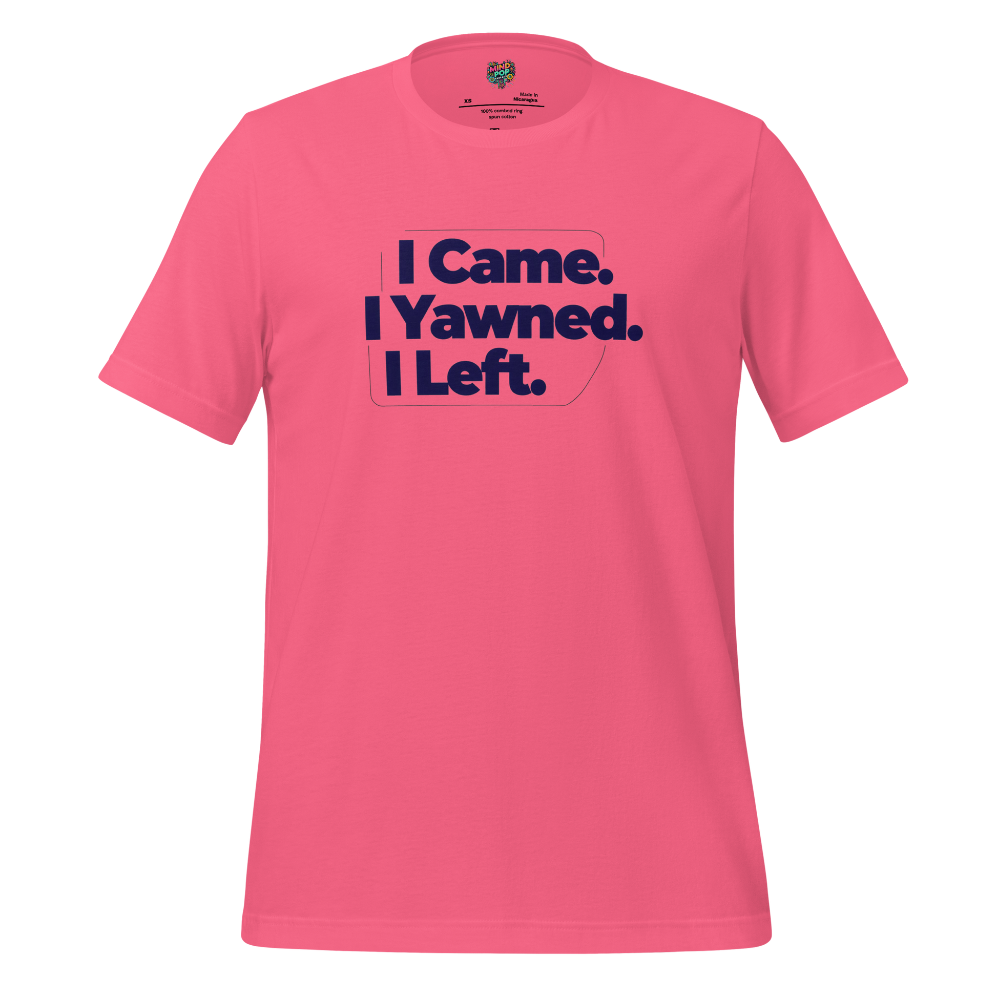 I Came I Yawned I Left — Introvert Graphic Tee