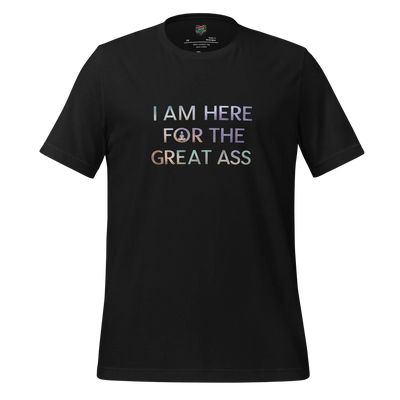 I'm Here for the Great Ass Graphic Tee in Vintage Black