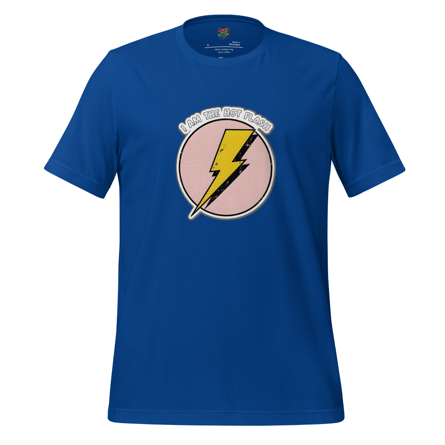 I am the Hot Flash Shirt True Royal
