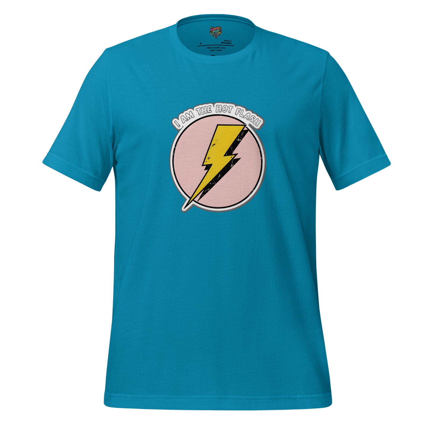 I am the Hot Flash Shirt Aqua