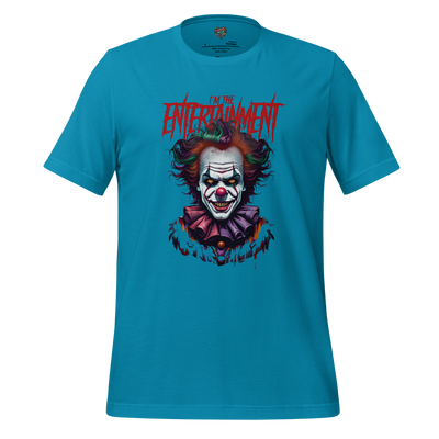 I'm the Entertainment Killer Clown Shirt Aqua