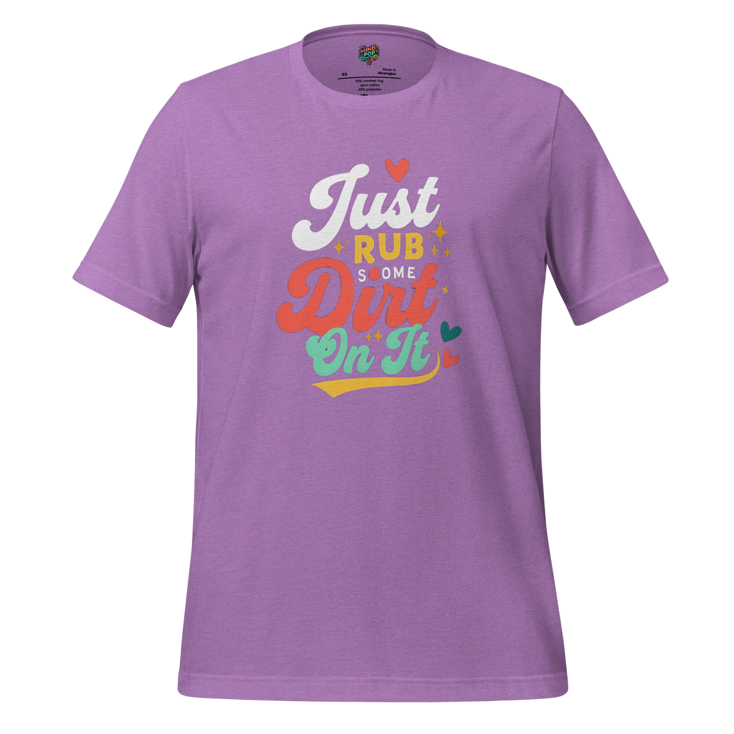 Just Rub Sum Dirt on it Shirt Heather Team Purple