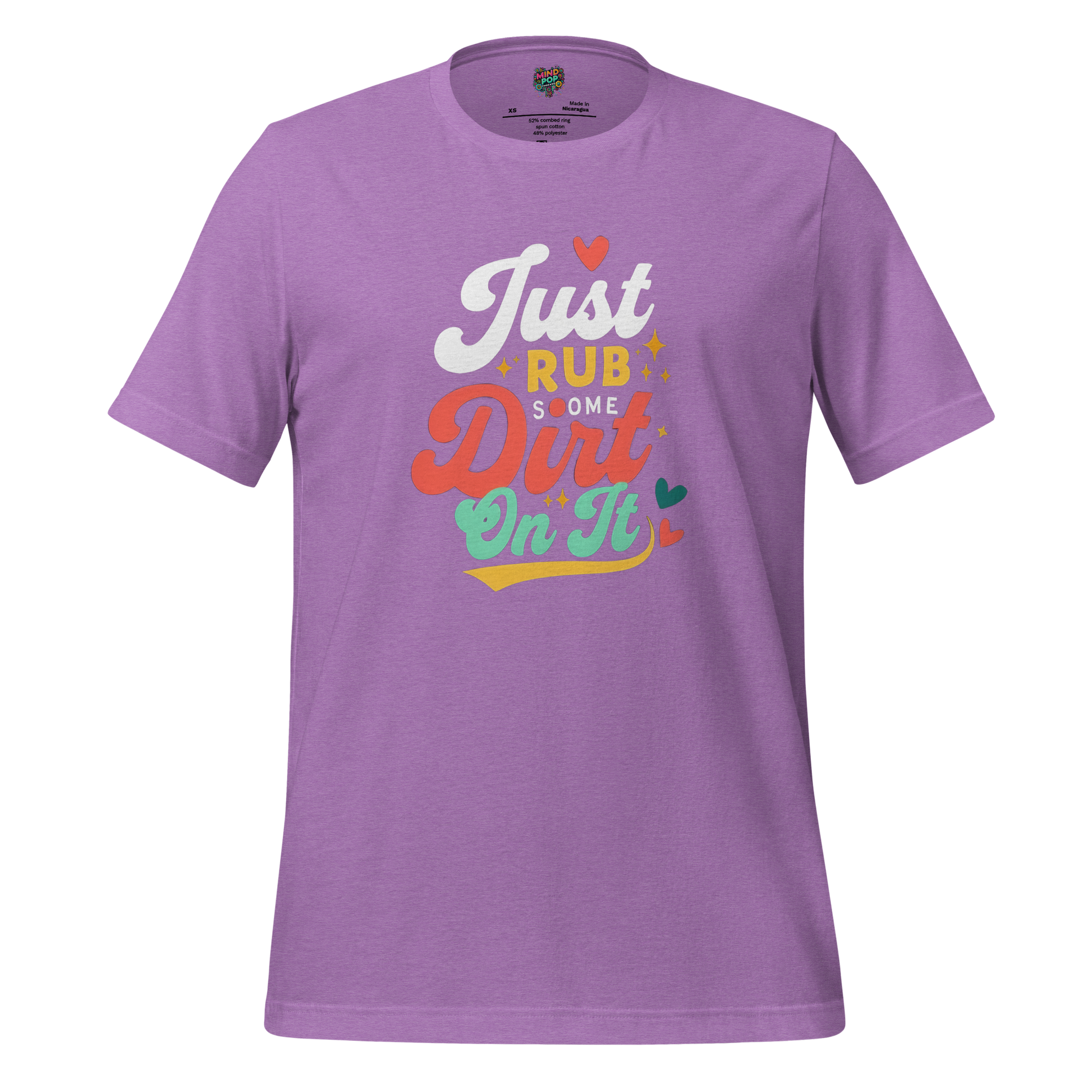 Just Rub Sum Dirt on it Shirt Heather Team Purple