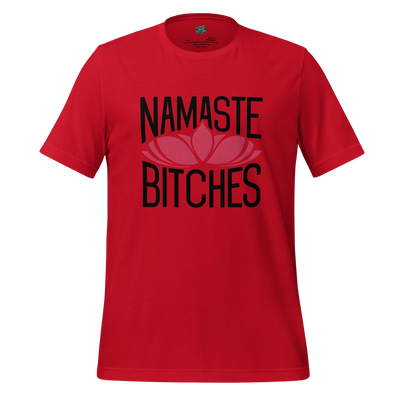 Namaste Bitches Lotus Tee — Sarcastic Yoga Shirt Red