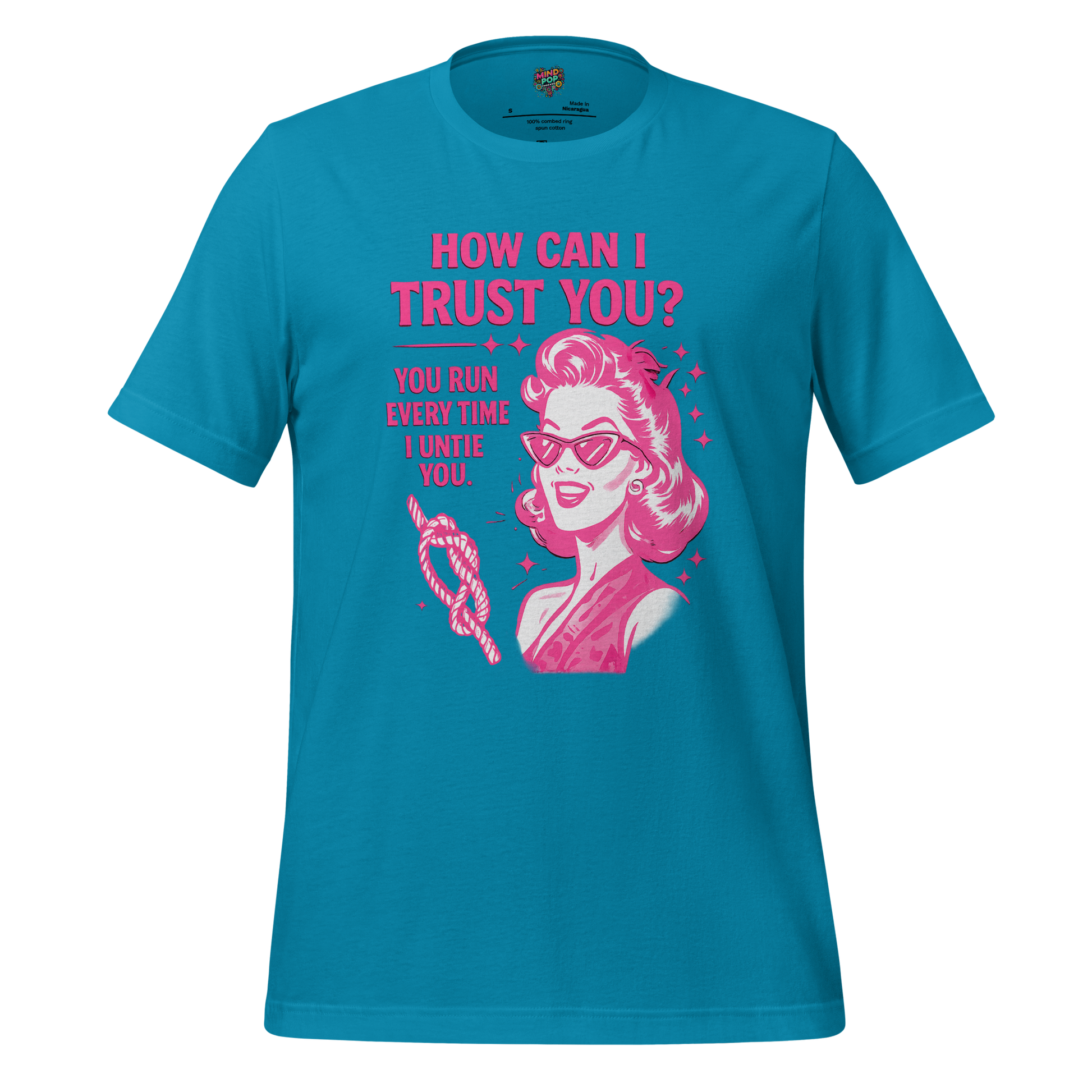 How Can I Trust You Shirt – Retro Sarcastic Graphic Tee Aqua