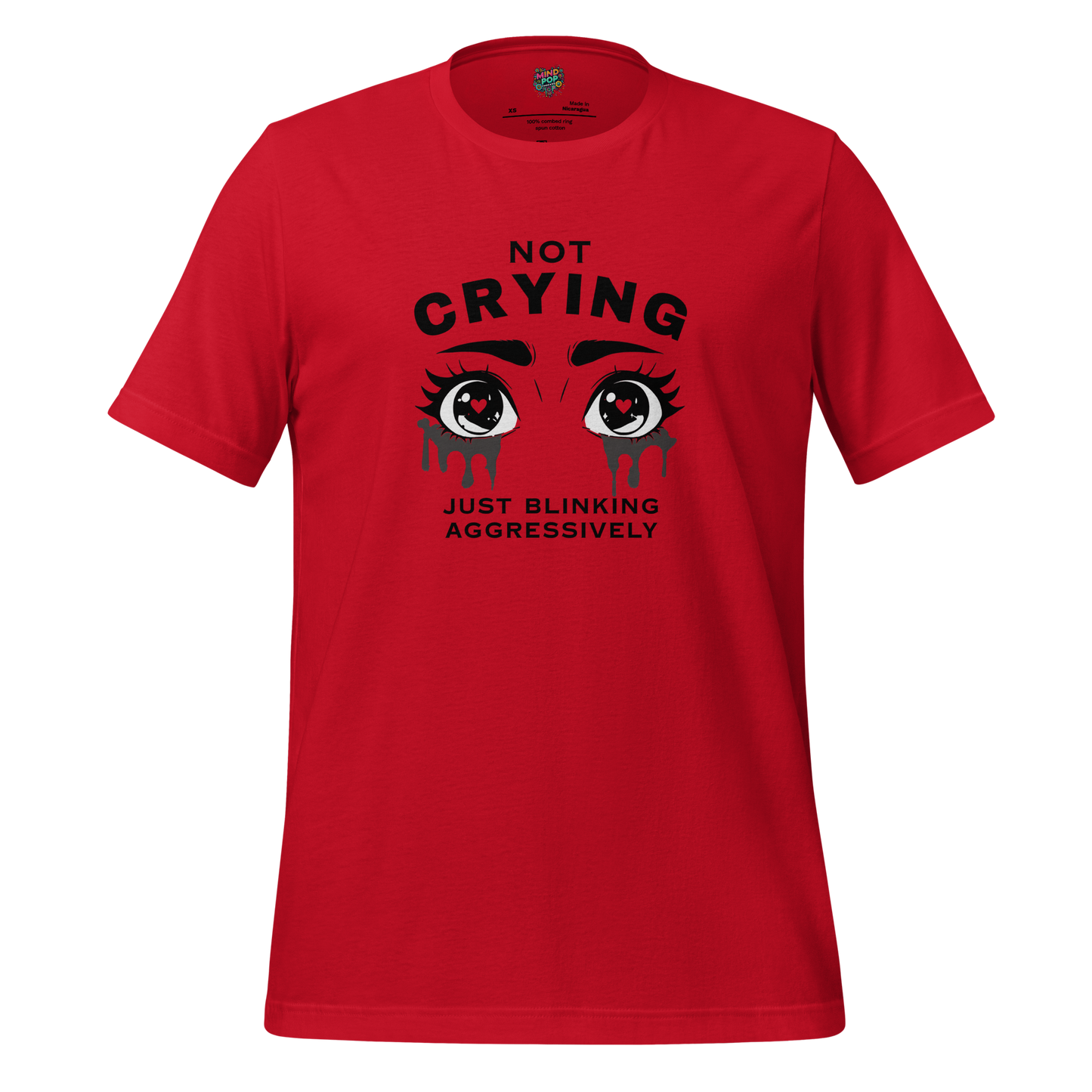 Not Crying Just Blinking Aggressively Shirt Red