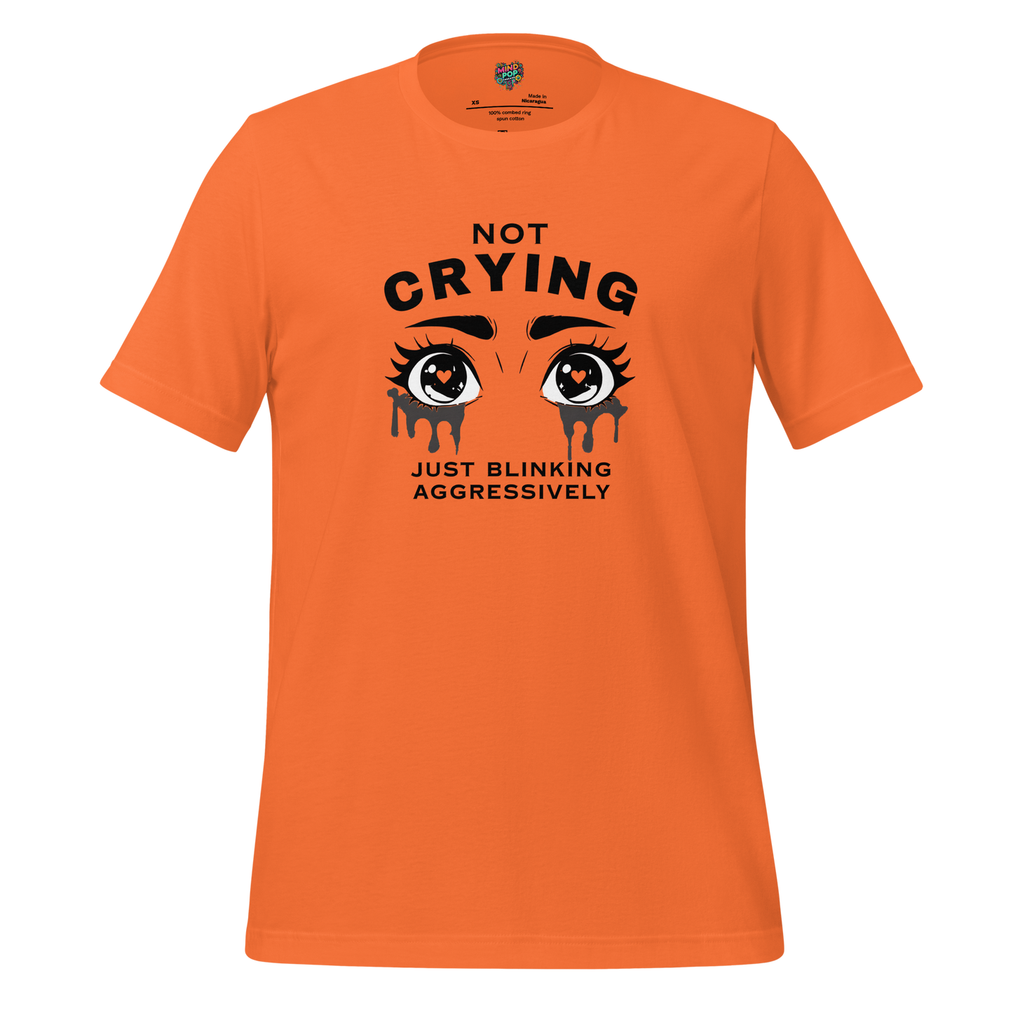 Not Crying Just Blinking Aggressively Shirt Orange