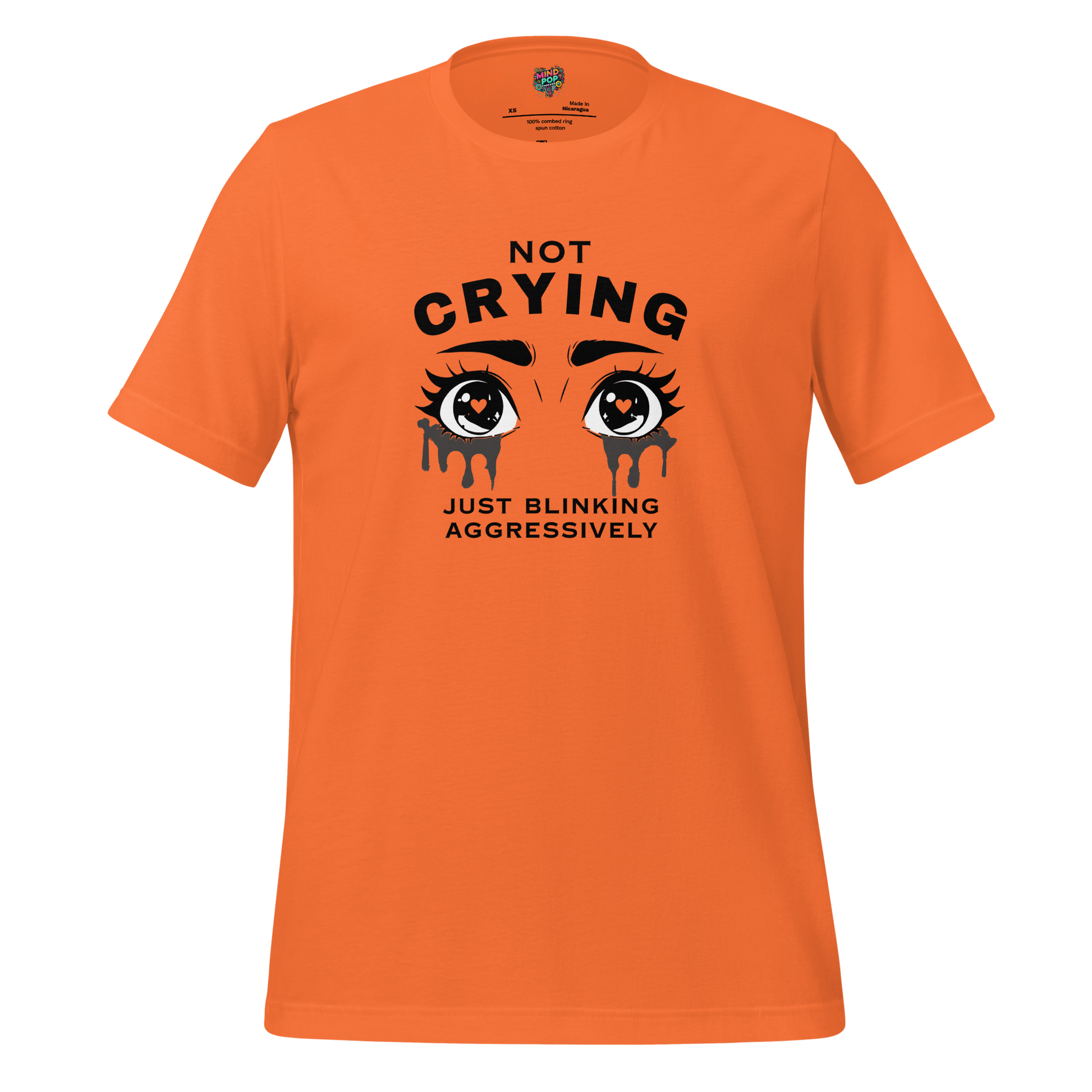 Not Crying Just Blinking Aggressively Shirt Orange
