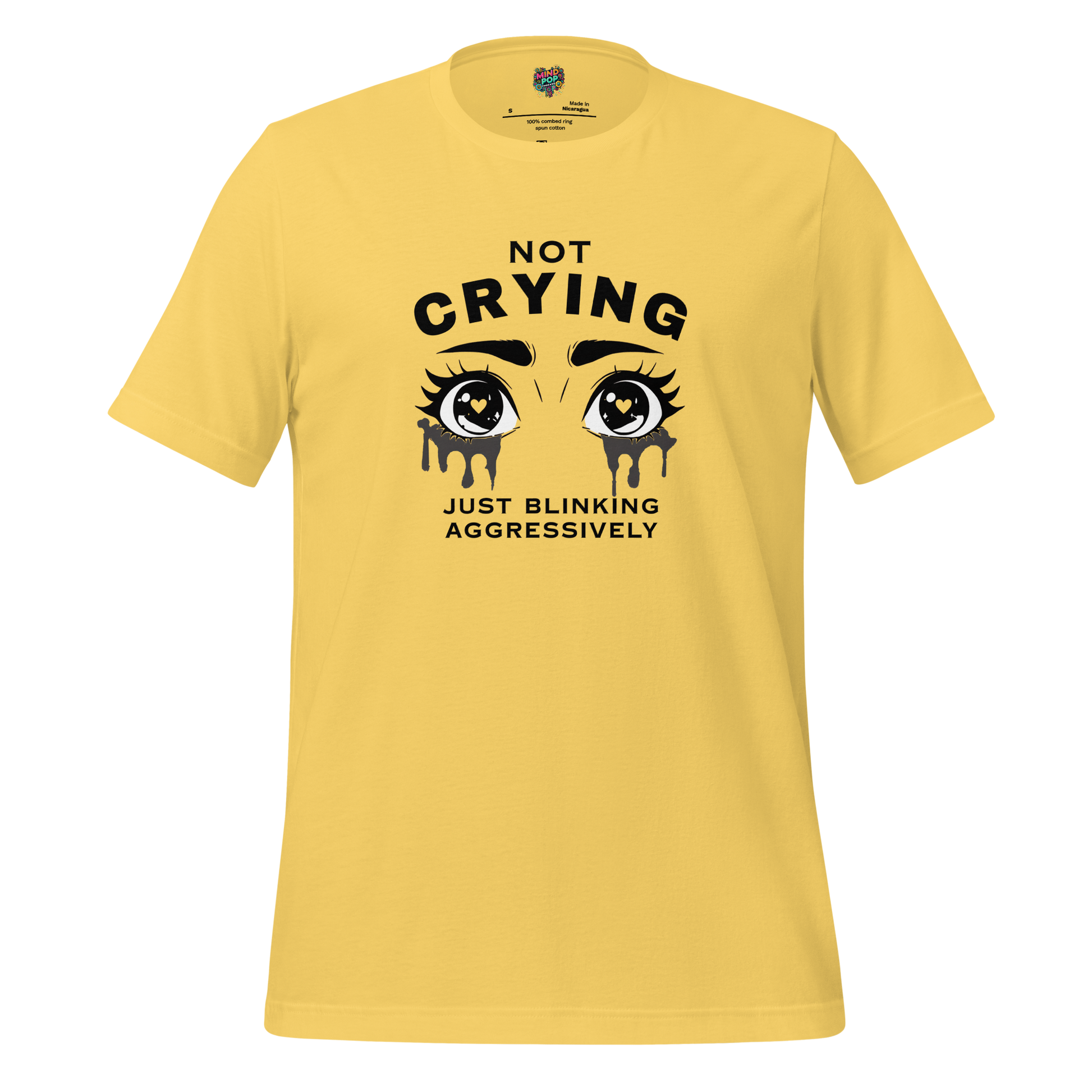 Not Crying Just Blinking Aggressively Shirt Yellow