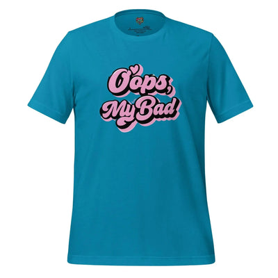 Oops My Bad Shirt Aqua