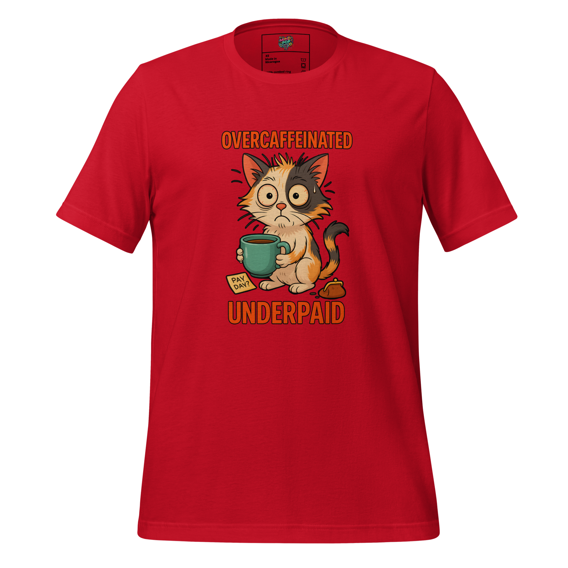 Overcaffeinated Underpaid Shirt Red
