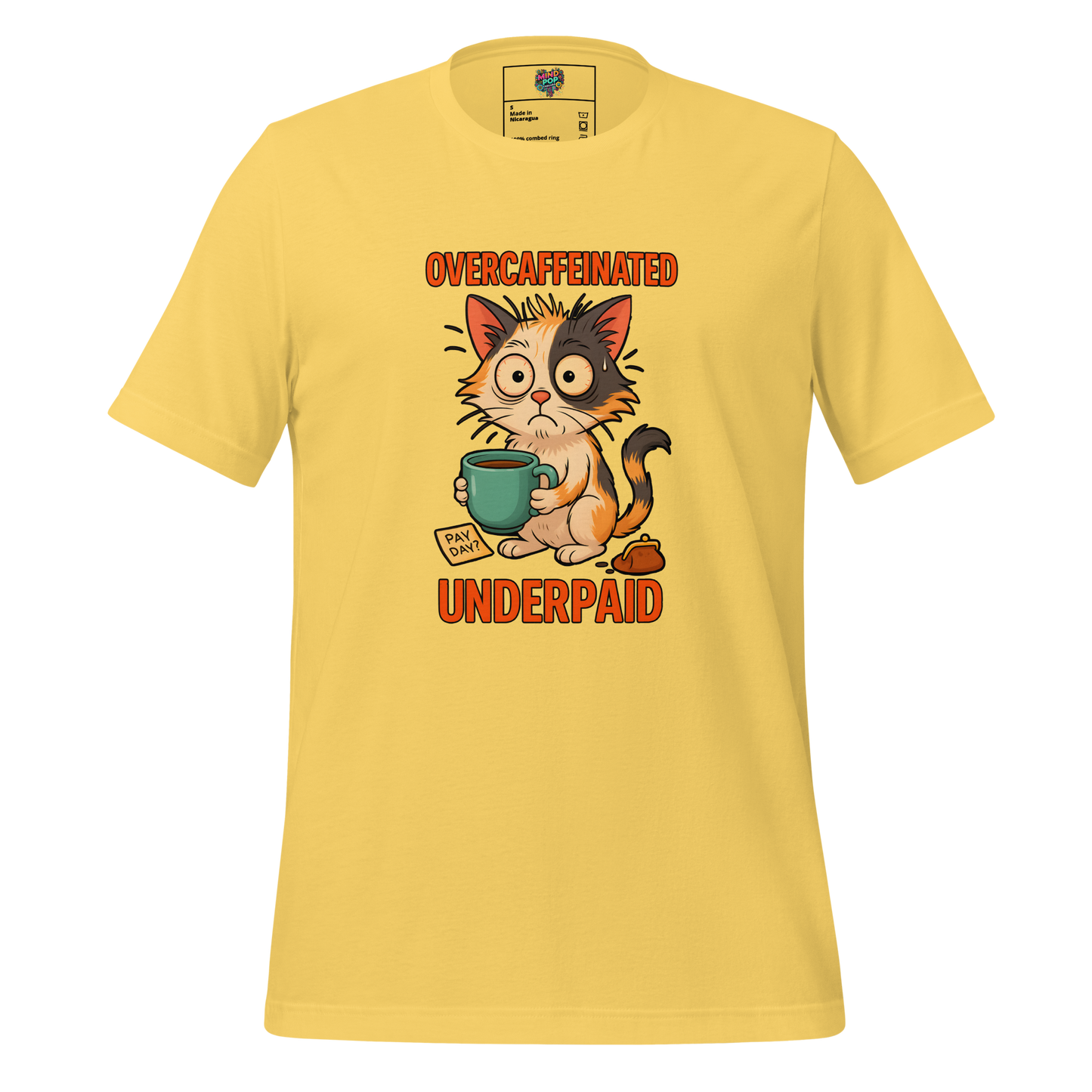 Overcaffeinated Underpaid Shirt Yellow