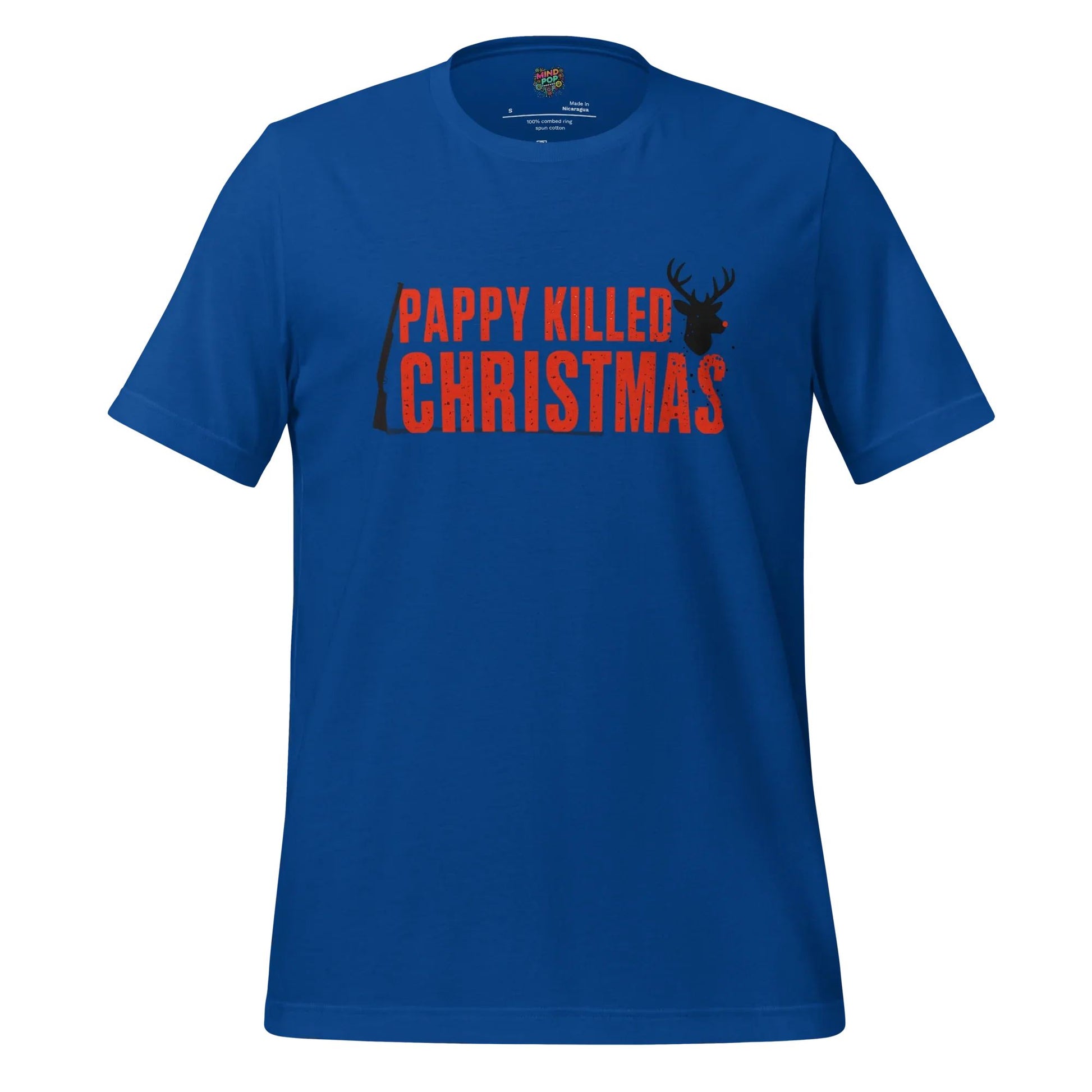 Pappy Killed Christmas Holiday Hunting Shirt True Royal