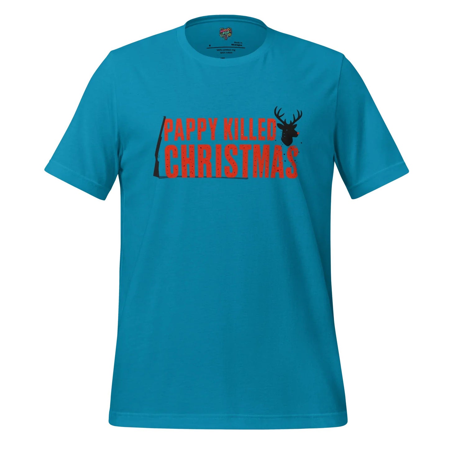 Pappy Killed Christmas Holiday Hunting Shirt Aqua